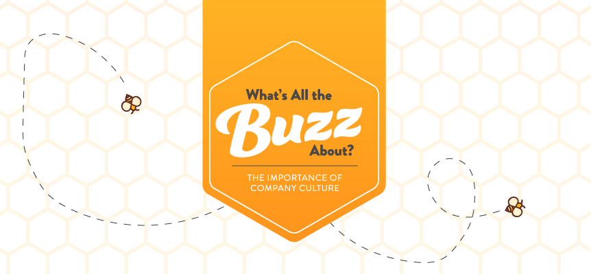 Header card with title, "What's All the Buzz About? The Importance of Company Culture", with a honeycomb and bees.